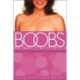 B.O.O.B.S.: A Bunch of Outrageous Breast-Cancer Survivors Tell Their Stories of Courage, Hope, & Healing