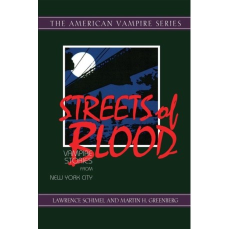Streets of Blood: Vampire Stories from New York City