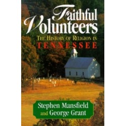 Faithful Volunteers: The History of Religion in Tennessee