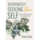 Desperately Seeking Self Second Edition