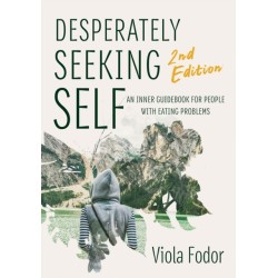 Desperately Seeking Self Second Edition