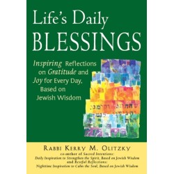 Life's Daily Blessings: Inspiring Reflections on Gratitude and Joy for Every Day, Based on Jewish Wisdom