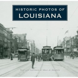 Historic Photos of Louisiana