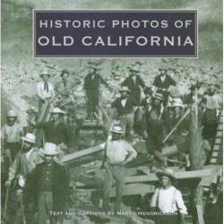 Historic Photos of Old California