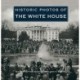 Historic Photos of the White House