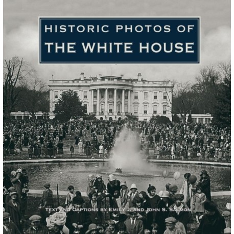 Historic Photos of the White House