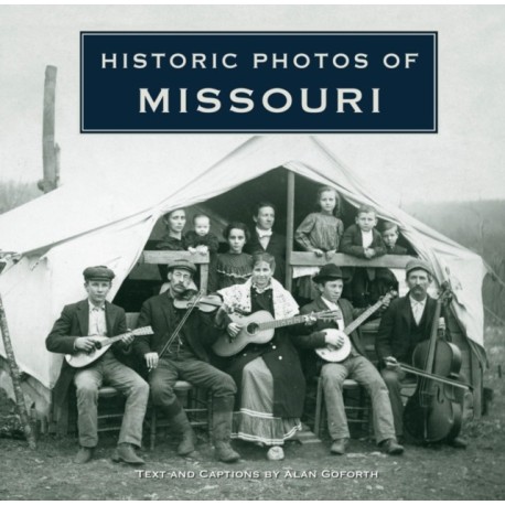 Historic Photos of Missouri