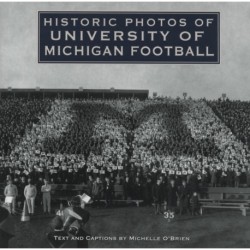Historic Photos of University of Michigan Football