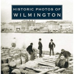 Historic Photos of Wilmington