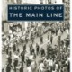 Historic Photos of the Main Line