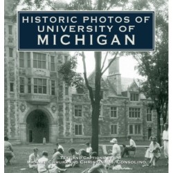 Historic Photos of University of Michigan