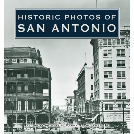Historic Photos of San Antonio