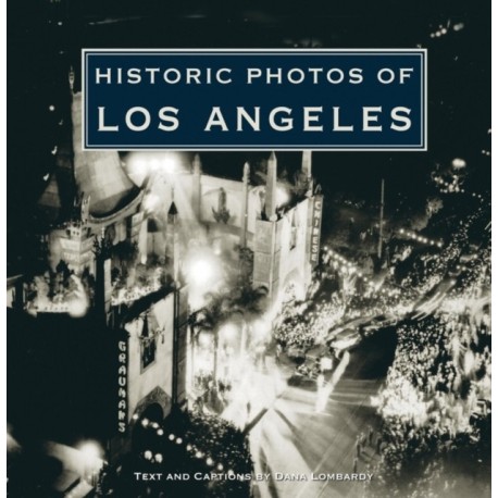 Historic Photos of Los Angeles