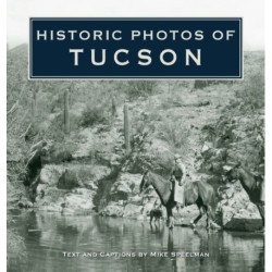 Historic Photos of Tucson
