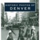 Historic Photos of Denver