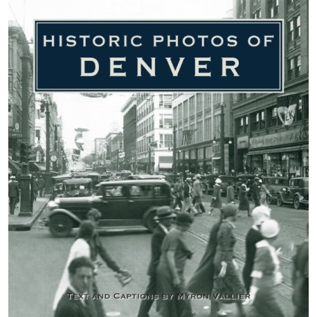 Historic Photos of Denver