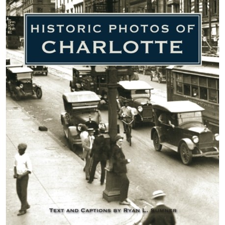 Historic Photos of Charlotte