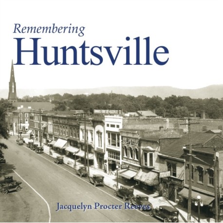 Remembering Huntsville