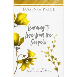 Learning to Live From the Gospels