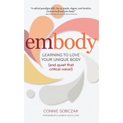 embody: Learning to Love Your Unique Body (and quiet that critical voice!)