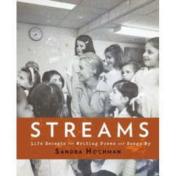 Streams: Life Secrets for Writing Poems and Songs