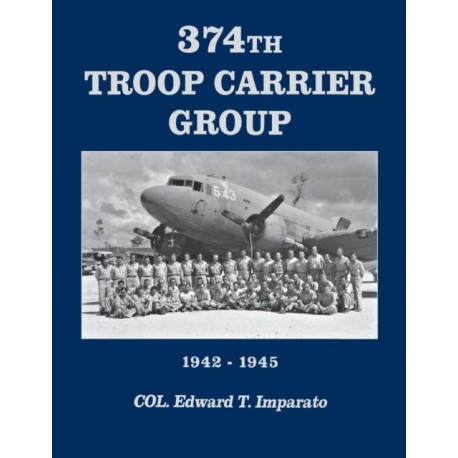 374th Troop Carrier Group 1942-1945: 19421945