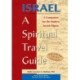 Israel—A Spiritual Travel Guide (2nd Edition): A Companion for the Modern Jewish Pilgrim