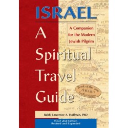 Israel—A Spiritual Travel Guide (2nd Edition): A Companion for the Modern Jewish Pilgrim