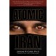 Atomic Iran: How the Terrorist Regime Bought the Bomb and American Politicians