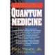 Quantum Medicine: A Guide to the New Medicine of the 21st Century
