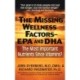 The Missing Wellness Factors: EPA and Dha: The Most Important Nutrients Since Vitamins?