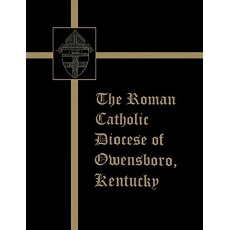 The Roman Catholic Diocese of Owensboro, Kentucky