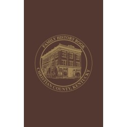 Christian Co, KY: Family History Book, Vol 2