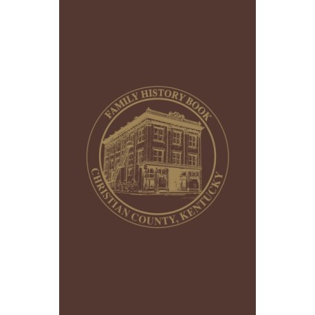 Christian Co, KY: Family History Book, Vol 2