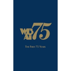 WBAI-The First 75 Years: The First 75 Years