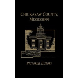 Chickasaw Co, MS - Pictorial
