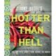 Jane Butel's Hotter than Hell Cookbook: Hot and Spicy Dishes from Around the World