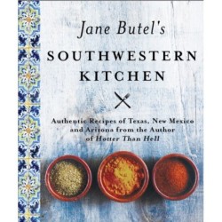Jane Butel's Southwestern Kitchen: Revised Edition