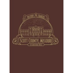 Scott County, MO: History & Families (Limited)