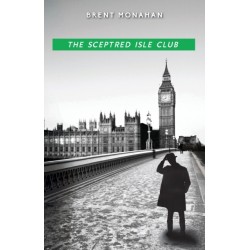 The Sceptred Isle Club: A John Le Brun Novel, Book 2
