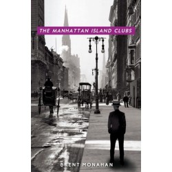 The Manhattan Island Clubs: A John Le Brun Novel, Book 3