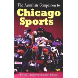 The Armchair Companion to Chicago Sports