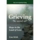 Grieving—The Sacred Art: Hope in the Land of Loss