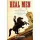 Real Men: Ten Courageous Americans to Know and Admire