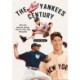 The New Yankees Century: For the Love of Jeter, Joltin' Joe, and Mariano