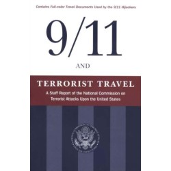 9/11 and Terrorist Travel: A Staff Report of the National Commission on Terrorist Attacks Upon the United States