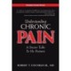 Understanding Chronic Pain: A Doctor Talks to His Patients