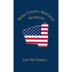 Trigg Co, KY Veterans: Lest We Forget...