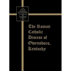 The Roman Catholic Diocese of Owensboro, Kentucky