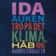Tro på det: Klima, håb og handlekraft